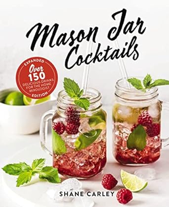 CookBook - MASON JAR COCKTAILS, EXPANDED EDITION